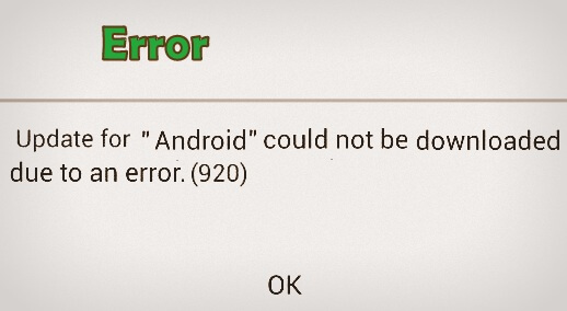 解决错误代码920 And​​roid 920