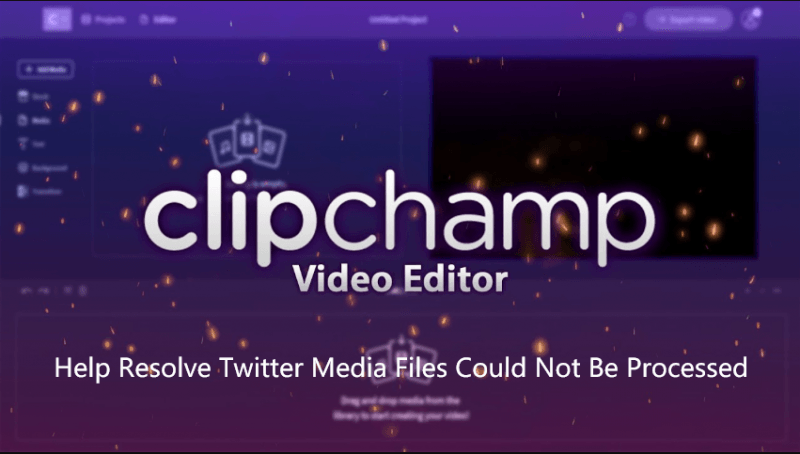 ClipChamp Create 解决您的媒体文件无法处理