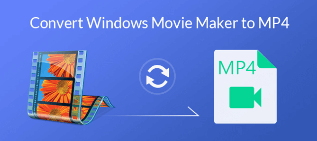 如何将 Movie Maker 转换为 MP4